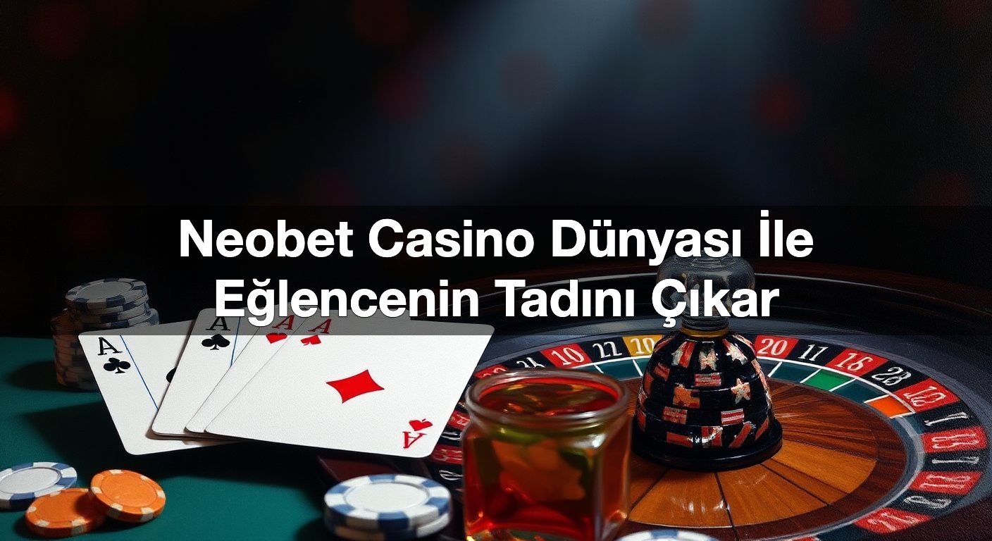 neobet casino d nyas i le e lencenin tad n kar 1789906854249